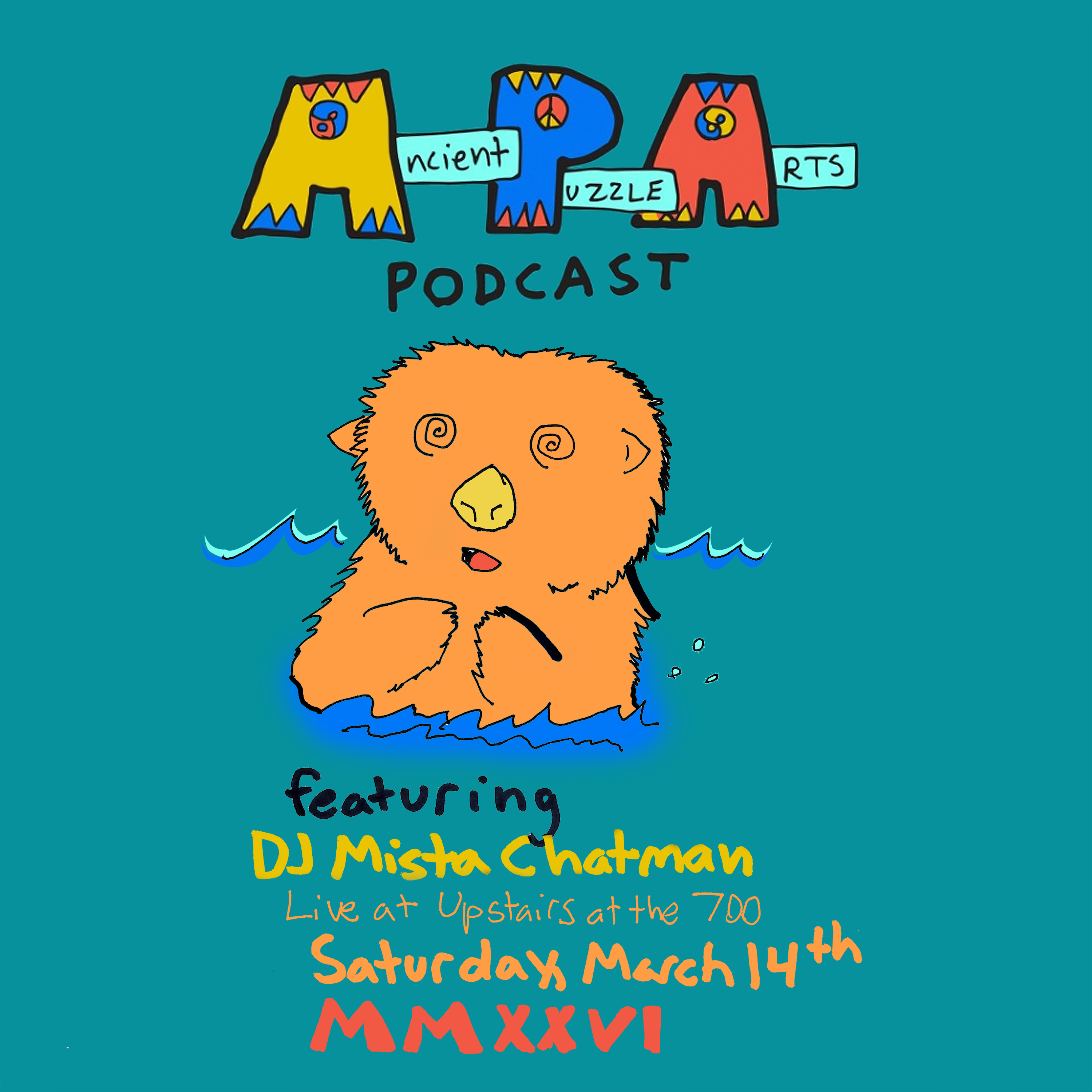 Ancient Puzzle Arts Podcast #50: DJ Mista Chatman, Live at Upstairs at the 700, Saturday March 14th, 2026