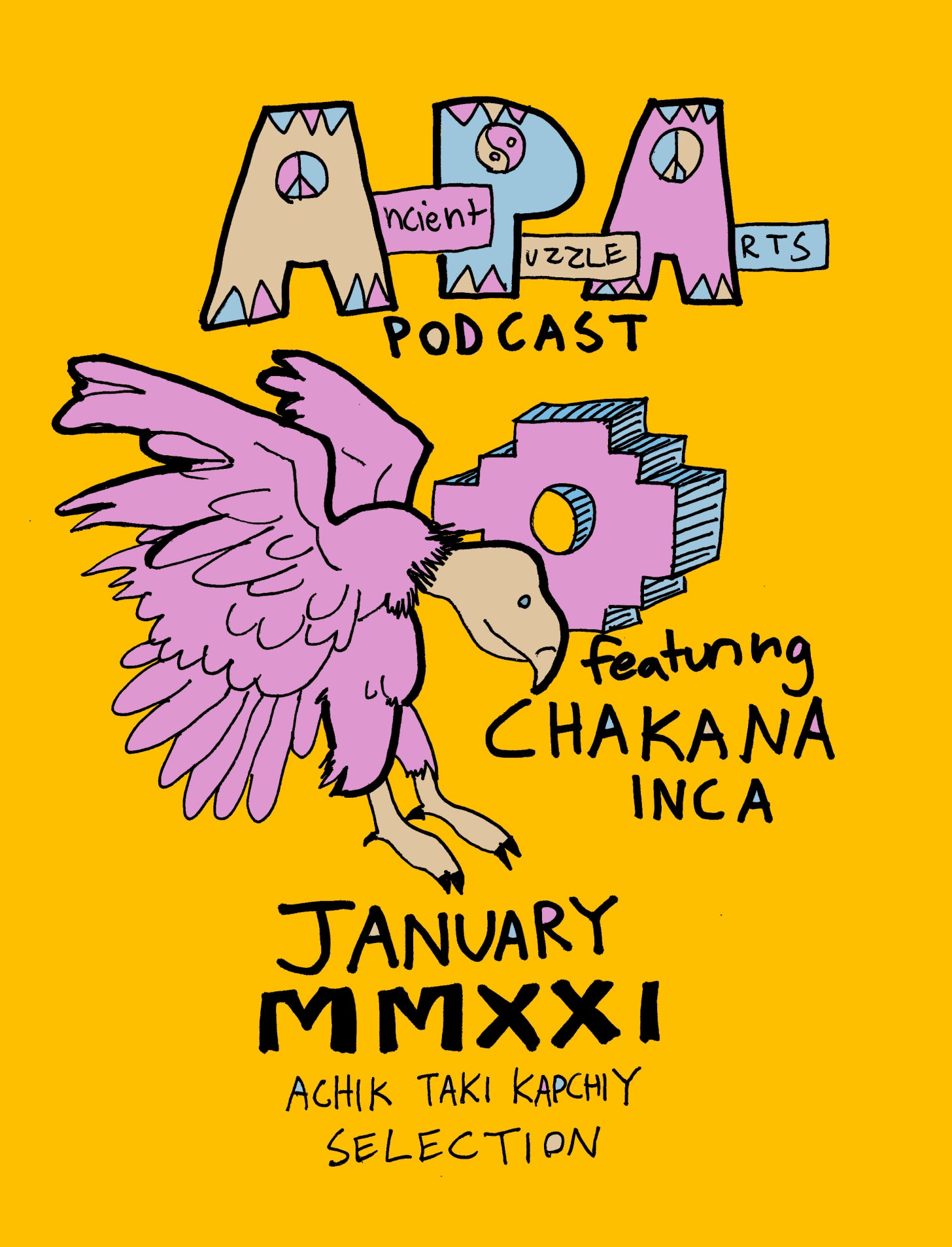 Ancient Puzzle Arts Podcast #07: Chakana Inca's Achik Taki Kapchiy Selection