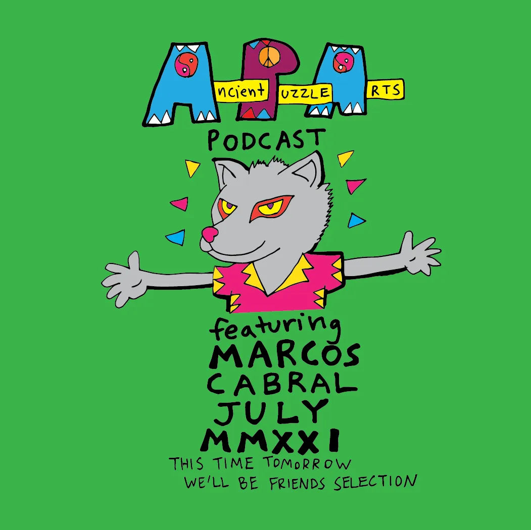 Ancient Puzzle Arts Podcast #13: Marcos Cabral's This Time Tomorrow We'll Be Friends Selection