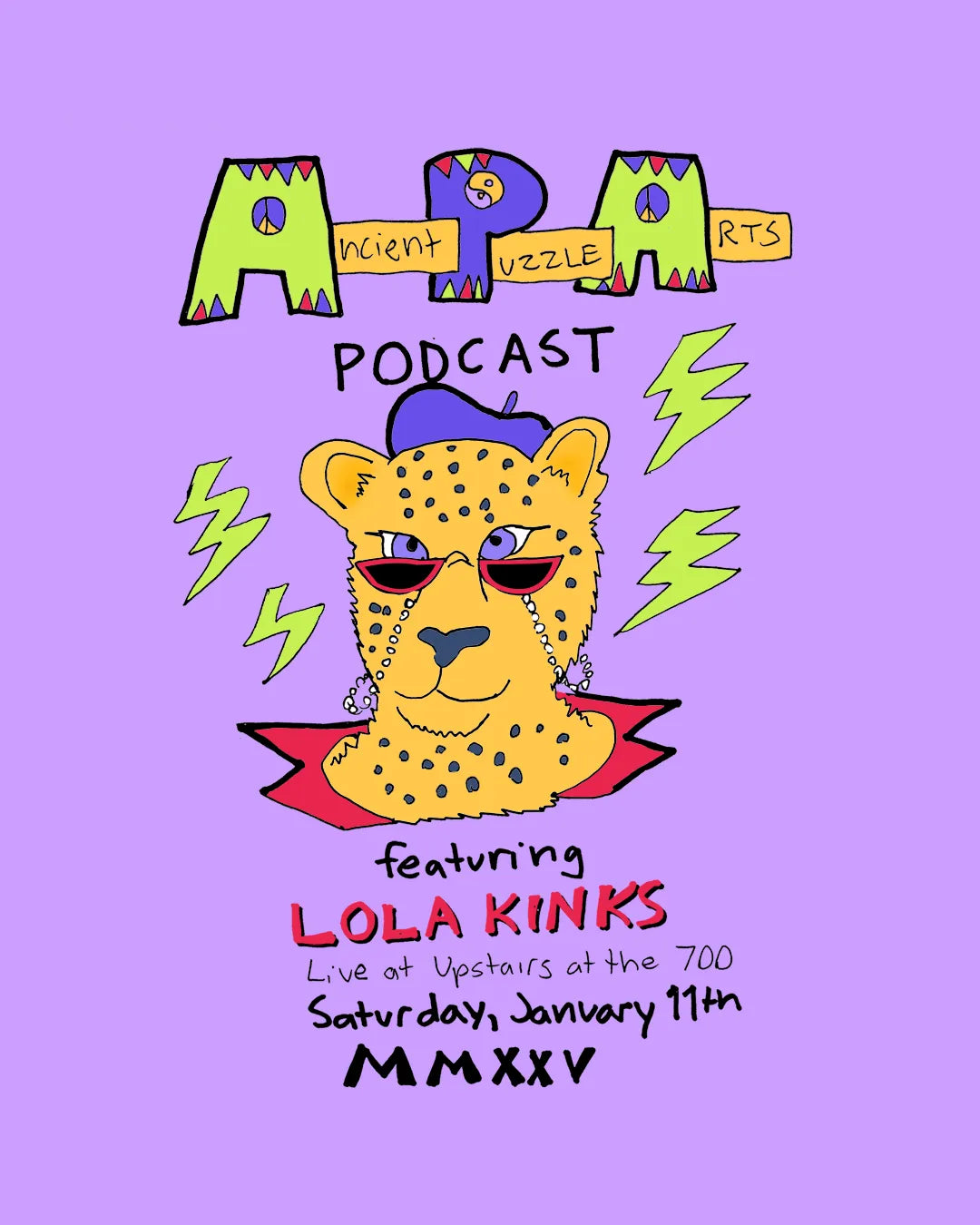 Ancient Puzzle Arts Podcast #43: Lola Kinks Live at Upstairs at the 700, Saturday January 11th 2025