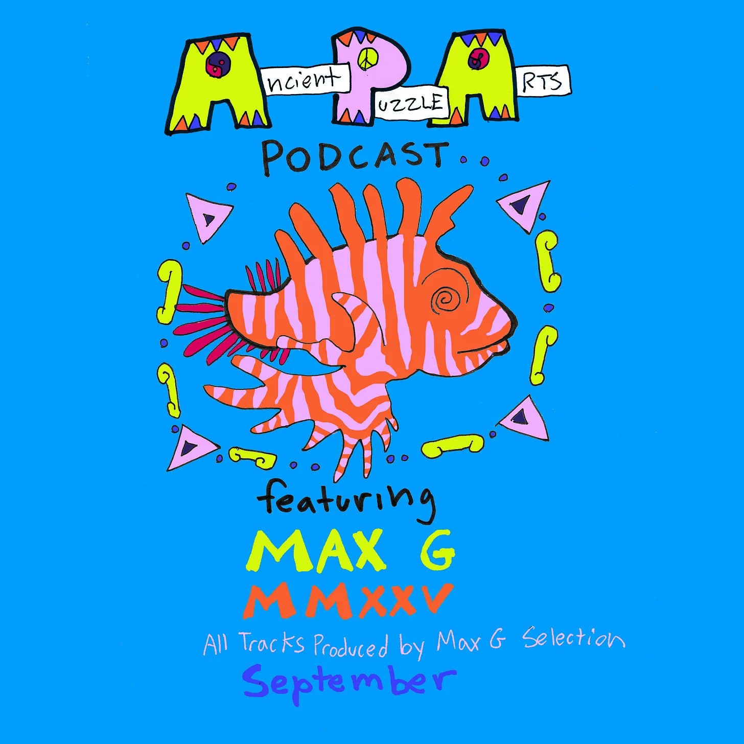 Ancient Puzzle Arts Podcast #46: Max G's All Tracked Produced by Max G Selection